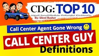 CDG Top10: Call Center Guy Definitions ( Words, Phrases Gone Wrong) | Silent Rusher