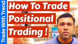 POSITIONAL TRADING Using PRICE ACTION Trading (KEY STEPS)