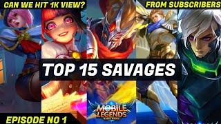 Mobile Legends TOP 15 SAVAGE Moments Episode 1- FULL HD