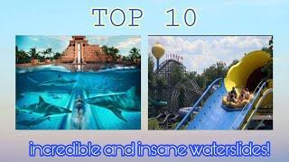 Top 10 Most Incredible Insane and Craziest Water Slides in the World