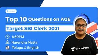 Top 10 Exam Level Questions on AGE||SBI Bank Clerk 2021|Telugu & English | Narendra Matta