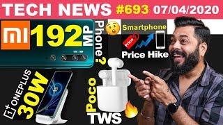 Xiaomi 192MP Phone?,POCO TWS Launch Confirmed, Phone Price Hike,OnePlus 30W Wireless Charger-#TTN693