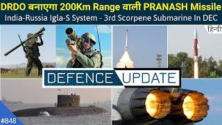 Defence Updates #848 - DRDO PRANASH Missile, India-Russia Igla-S Deal, Defence Products At DefExpo