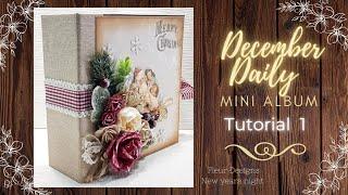 Tutorial 1/10 Christmas December Daily Mini Album  ( Fleur Designs New Year Night )