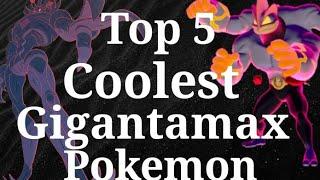 Top 5 Coolest Gigantamax Pokemon | Hindi