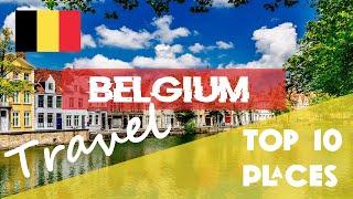 BELGIUM | Top 10 places to visit in Belgium - Things to do in Brussels