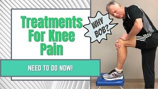 Knee Pain? Top 3 Critical Things You Need to Do Now! Treatments and Exercises (Updated)