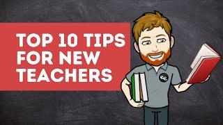 Top 10 Tips for New Teachers