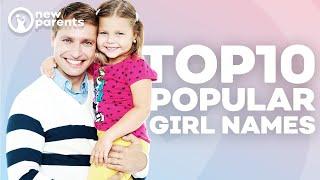 Top 10 Most Popular Girl Names 2020