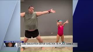 Local father-daughter duo move to 2nd round of shelter in place dance off