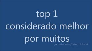 top 10 melhores do top 10 (especial de 100mil inscritos)