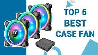 Top 5 Best PC Case Fans in 2020