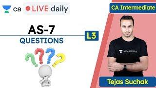 AS-7 L3 | Questions | Unacademy CA Intermediate Group 2 | Tejas Suchak