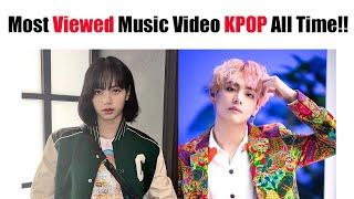 TOP 10 Most Viewed Music Video KPOP All Time!!