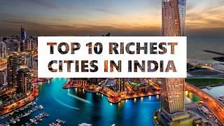 TOP 10 RICHEST CITIES IN INDIA 2020 | According to Latest GDP Report |