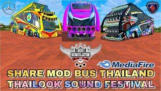 MOD BUSSID - SHARE MOD BUS THAILAND,THAILOOK SOUND FESTIVAL #2 | MEDIAFIRE | FREE DOWNLOAD