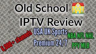 Old School IPTV Review - All in one IPTV service with 1080P Live TV channels