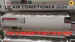 LG Air-Conditioner 2020 | Top 10 Reason To Buy LG Ac In 2020 | Ac Buying Guide In Hindi