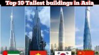 Top 10 Tallest building in Asia!