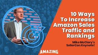 Top 10 Ways To Increase Amazon Sales, Traffic, and Rankings | SellerCon