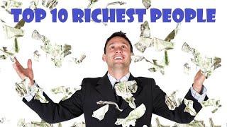 Top 10 Richest People