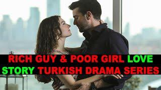 Top 12 Best Rich Guy & Poor Girl Love Story Turkish Drama Series That Will Blow You Away! [UPDATED]