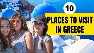 Best 10 Places to Visit in Greece | Top Greece Places to Visit