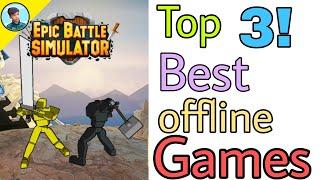 Top 3 Best offline Games 2020