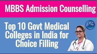 Top 10 Government Medical Colleges in India - MBBS Admission Counselling Choice Filling