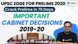 UPSC EDGE for Prelims 2020 | Important Cabinet Decisions 2019-20 by Ashirwad sir