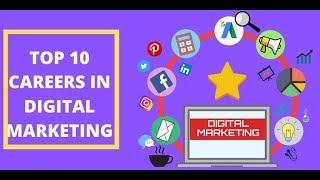 TOP 10 CAREERS IN DIGITAL MARKETING