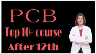 Best Top 10+ course after 12th science (PCB) Full Information #top10corurseafter12PCB #waytonurse