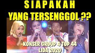 YANG TERSENGGOL TADI MALAM LIDA 2020 GROUP 4 TOP 44