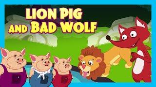 LION PIG AND BAD WOLF || STORIES FOR KIDS || TRADITIONAL STORY || T-SERIES KIDS HUT