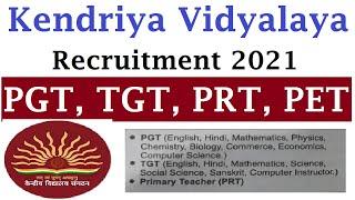 Kendriya Vidyalaya Recruiment 2021, KVS all subject PGT TGT & PRT Teachers Vacancy From All India