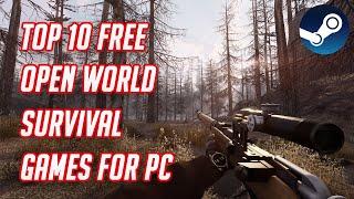 Top 10 FREE Open World Survival Games for PC