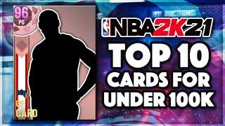 TOP 10 MOST OVERPOWERED CARDS THAT YOU CAN BUY FOR LESS THAN 100K MT IN NBA 2K21 MyTEAM!!