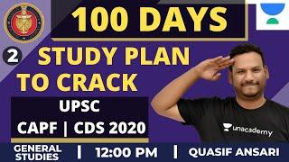 Study Plan for 100 Days to Crack UPSC (Day-2) | CAPF/CDS 2020 | General Studies | Quasif Ansari