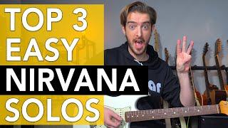 TOP 3 EASY NIRVANA GUITAR SOLOS