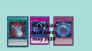 Top 5 side deck cards for the may 2020 format (yugioh)