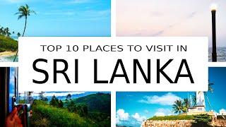 Top 10 Places to Visit in Sri Lanka - Travel Video