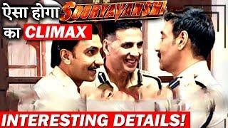 Here Are Some Interesting Details About Sooryavanshi Climax!