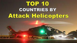 TOP 10 Country By Attack Helicopters 2021 #shorts #helicopters