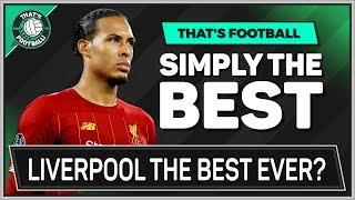 Liverpool The Best Premier League Side Ever? Goldbridge Debate