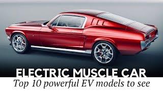 Top 10 Electric Muscle Cars that Swapped V8 Engines for E-Motors and Batteries