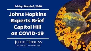 Johns Hopkins Experts Brief Capitol Hill on Coronavirus (COVID-19)