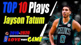 Jayson Tatum Top 10 Plays of the Month  I February 2019-2020 I