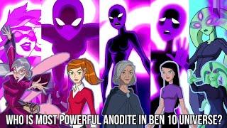 Who is most powerful Anodite In Ben 10 Universe?