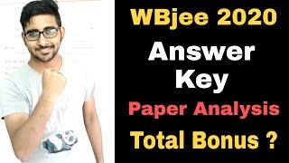 Wbjee 2020 Answer key with paper Analysis | Wbjee cutoff , Marks vs Rank vs college | Total Bonus ?