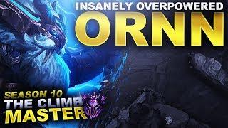 ORNN IS INSANE... PLAY HIM NOW! - Climb to Master | League of Legends